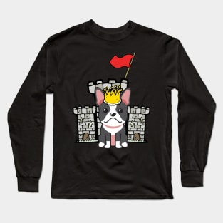 Funny french bulldog is the king of the castle Long Sleeve T-Shirt